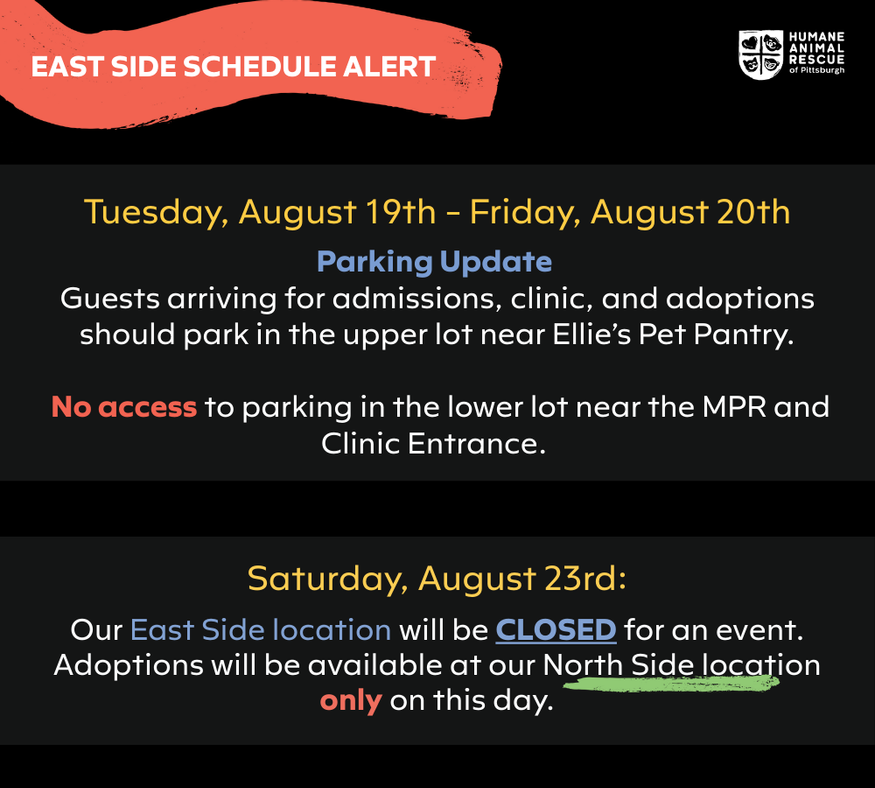 August parking changes at HARP and East Side closure notice, directing guests to North Side location for adoptions.